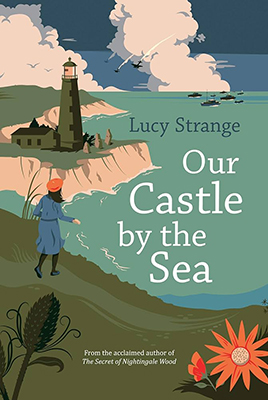 Our Castle by the Sea Book by Lucy Strange